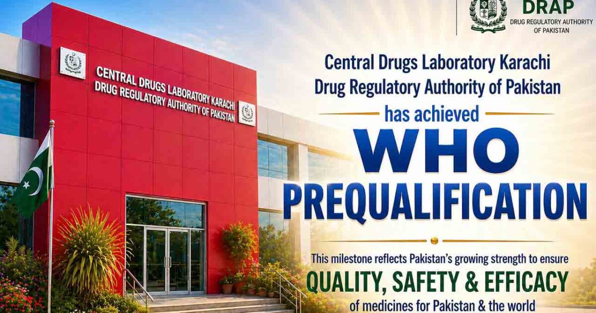 صحت سینٹرل ڈرگز لیبارٹری کراچی کو WHO پری کوالیفیکیشن حاصل