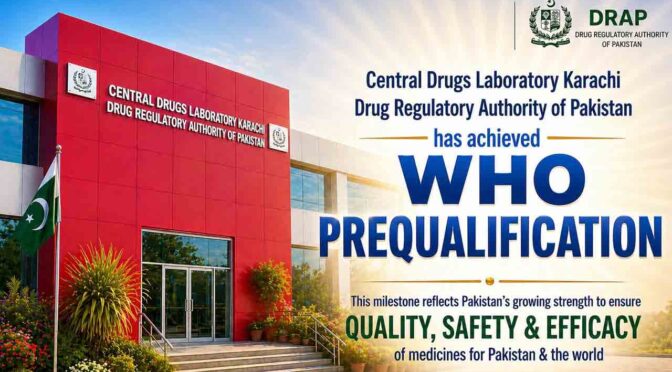 صحت سینٹرل ڈرگز لیبارٹری کراچی کو WHO پری کوالیفیکیشن حاصل